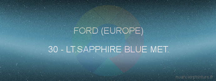 Peinture Ford (europe) 30 Lt.sapphire Blue Met.