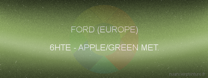 Peinture Ford (europe) 6HTE Apple/green Met.