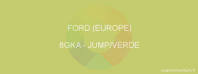 Peinture Ford (europe) 8GKA Jump/verde