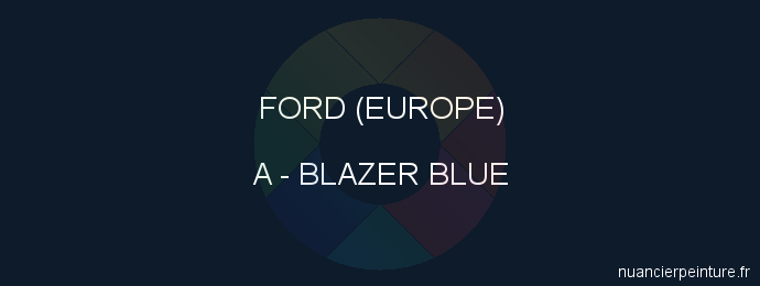 Peinture Ford (europe) A Blazer Blue