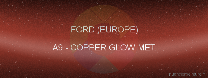 Peinture Ford (europe) A9 Copper Glow Met.