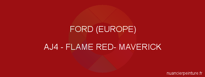 Peinture Ford (europe) AJ4 Flame Red- Maverick