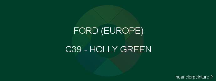 Peinture Ford (europe) C39 Holly Green