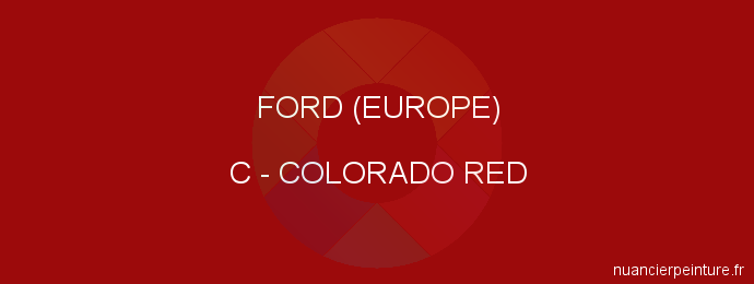 Peinture Ford (europe) C Colorado Red