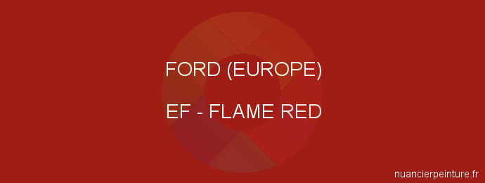 Peinture Ford (europe) EF Flame Red