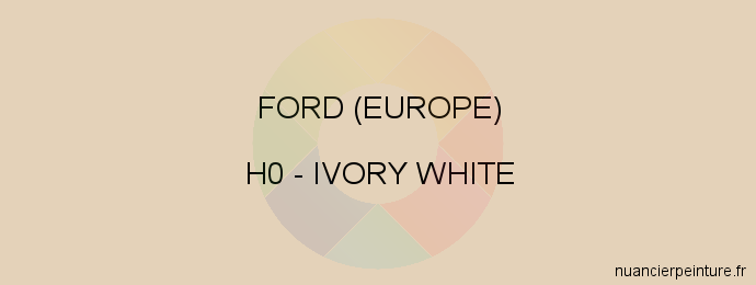 Peinture Ford (europe) H0 Ivory White