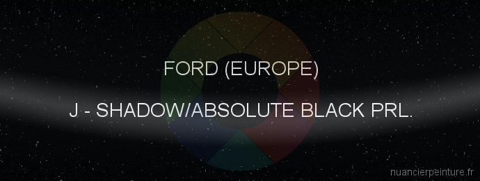 Peinture Ford (europe) J Shadow/absolute Black Prl.