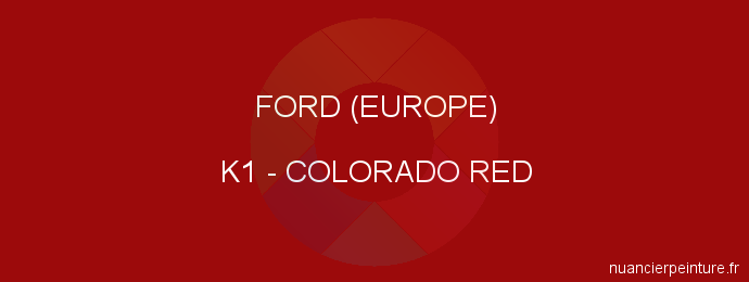 Peinture Ford (europe) K1 Colorado Red