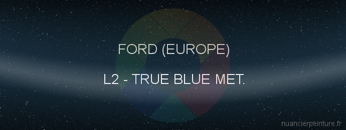 Peinture Ford (europe) L2 True Blue Met.
