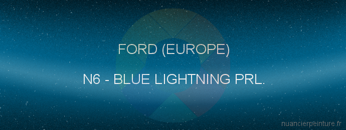 Peinture Ford (europe) N6 Blue Lightning Prl.