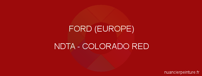 Peinture Ford (europe) NDTA Colorado Red