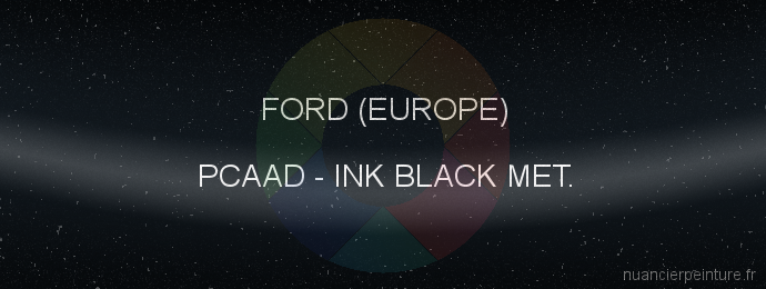 Peinture Ford (europe) PCAAD Ink Black Met.