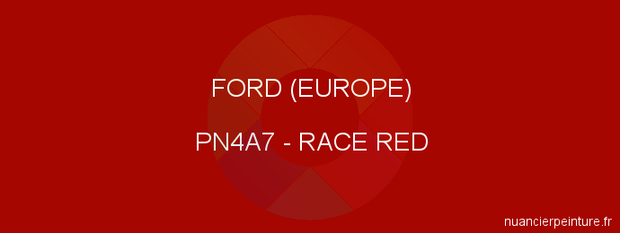 Peinture Ford (europe) PN4A7 Race Red