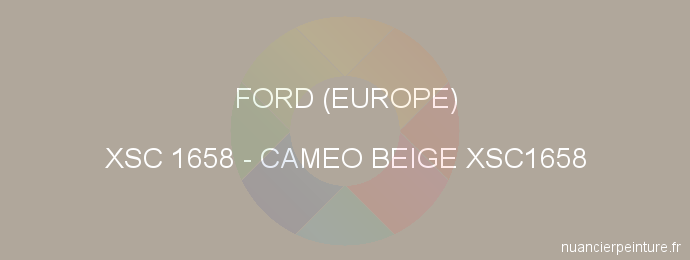 Peinture Ford (europe) XSC 1658 Cameo Beige Xsc1658