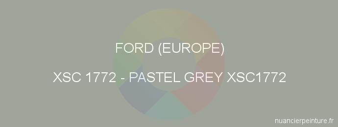 Peinture Ford (europe) XSC 1772 Pastel Grey Xsc1772