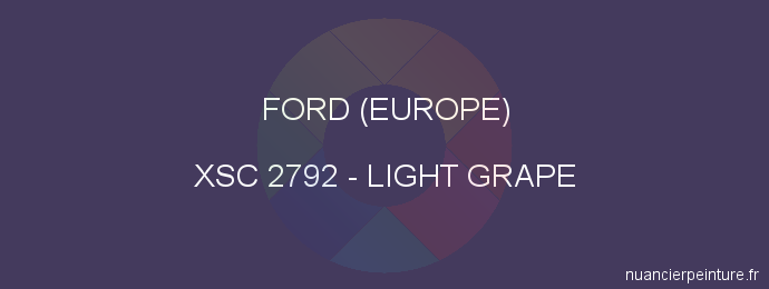 Peinture Ford (europe) XSC 2792 Light Grape