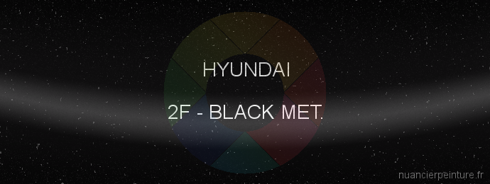 Peinture Hyundai 2F Black Met.
