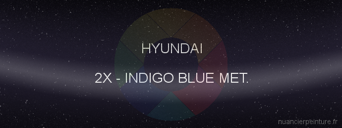 Peinture Hyundai 2X Indigo Blue Met.