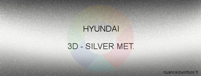 Peinture Hyundai 3D Silver Met.