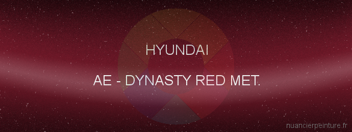 Peinture Hyundai AE Dynasty Red Met.