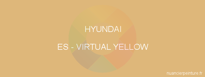 Peinture Hyundai ES Virtual Yellow