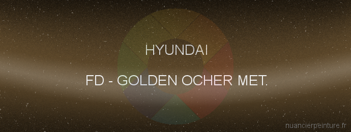 Peinture Hyundai FD Golden Ocher Met.