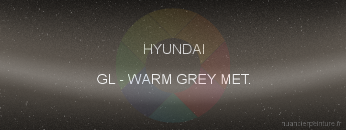 Peinture Hyundai GL Warm Grey Met.