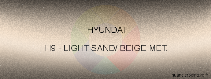 Peinture Hyundai H9 Light Sand/ Beige Met.