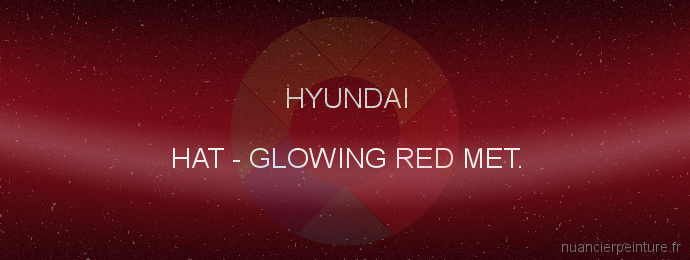 Peinture Hyundai HAT Glowing Red Met.