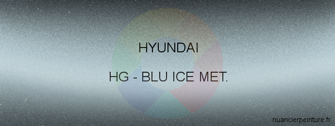 Peinture Hyundai HG Blu Ice Met.