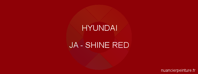 Peinture Hyundai JA Shine Red