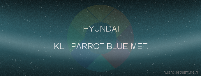 Peinture Hyundai KL Parrot Blue Met.