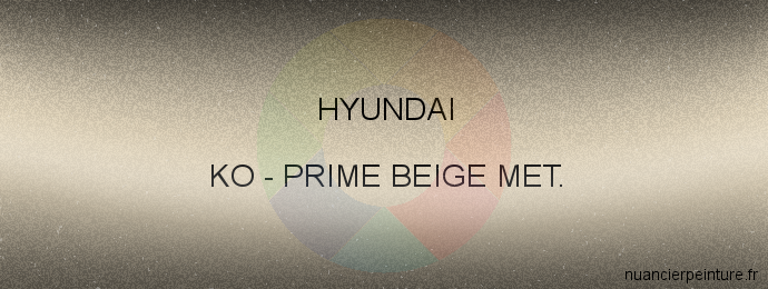 Peinture Hyundai KO Prime Beige Met.