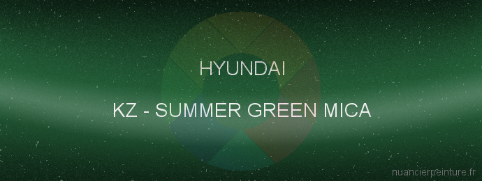 Peinture Hyundai KZ Summer Green Mica