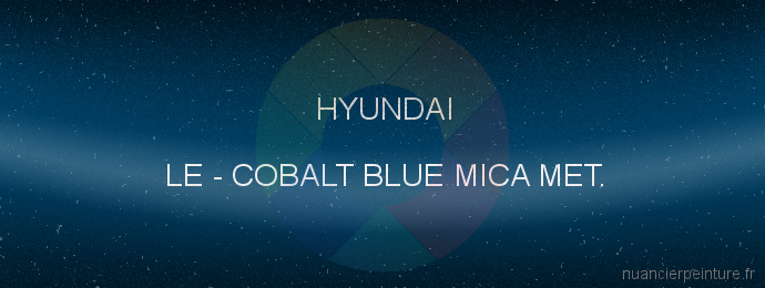 Peinture Hyundai LE Cobalt Blue Mica Met.