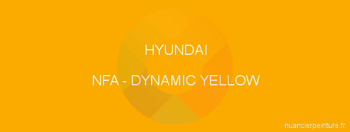 Peinture Hyundai NFA Dynamic Yellow