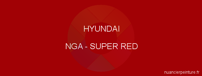 Peinture Hyundai NGA Super Red