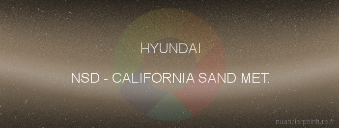 Peinture Hyundai NSD California Sand Met.