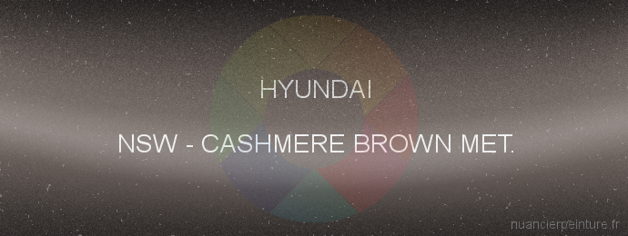 Peinture Hyundai NSW Cashmere Brown Met.