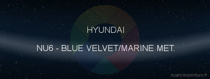 Peinture Hyundai NU6 Blue Velvet/marine Met.
