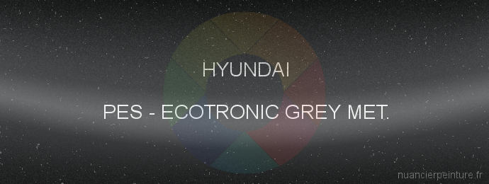Peinture Hyundai PES Ecotronic Grey Met.