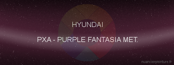 Peinture Hyundai PXA Purple Fantasia Met.