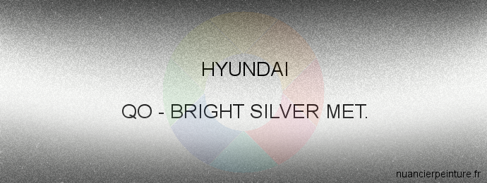 Peinture Hyundai QO Bright Silver Met.