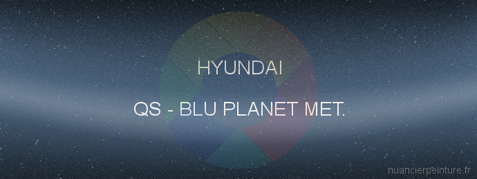 Peinture Hyundai QS Blu Planet Met.
