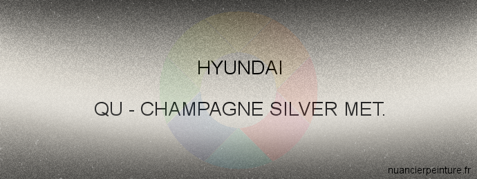 Peinture Hyundai QU Champagne Silver Met.