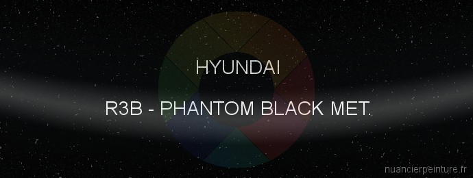 Peinture Hyundai R3B Phantom Black Met.