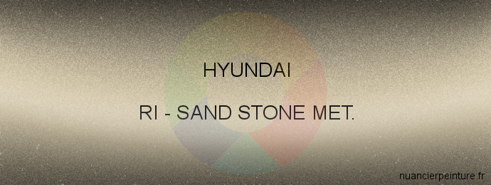 Peinture Hyundai RI Sand Stone Met.