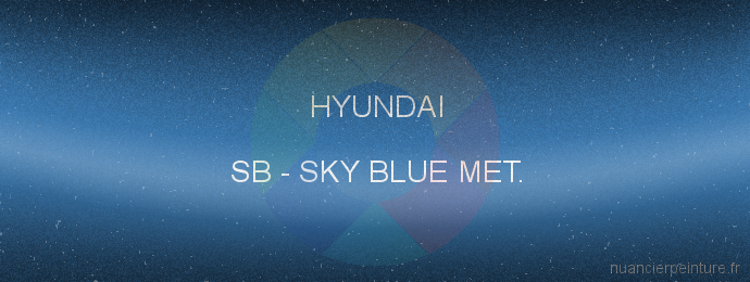 Peinture Hyundai SB Sky Blue Met.