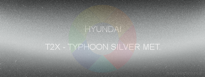 Peinture Hyundai T2X Typhoon Silver Met.