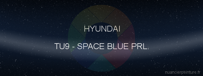 Peinture Hyundai TU9 Space Blue Prl.